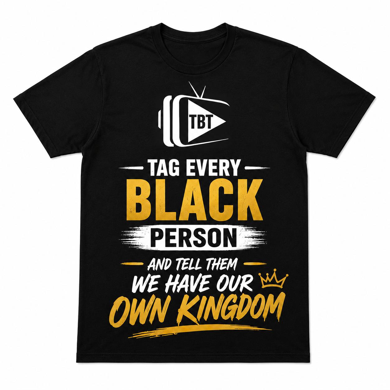 We Have Our Own Kingdom Tee