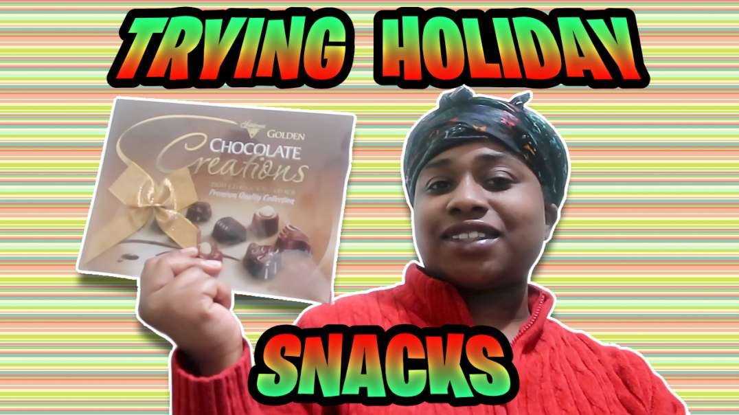 TRYING HOLIDAY SNACKS