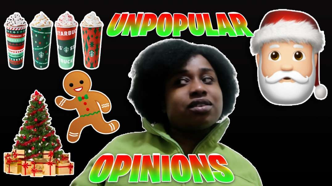 MY UNPOPULAR OPINIONS ABOUT CHRISTMAS