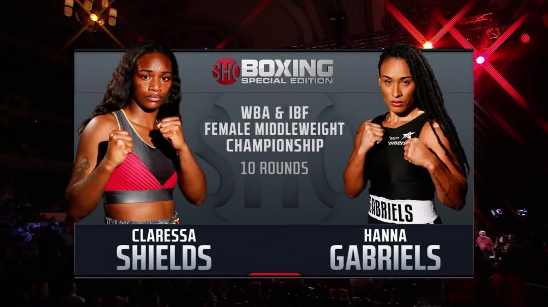 CLARESSA SHIELDS VS HANNA GABRIELS FULL FIGHT