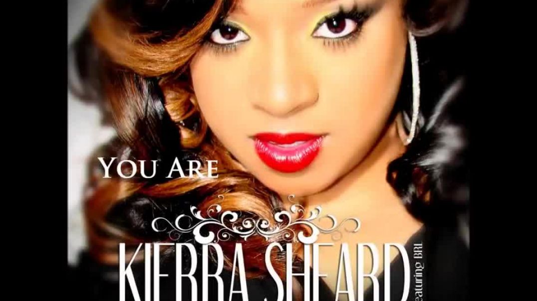 ⁣Kierra Sheard-You Are (Contemporary Christian Music)