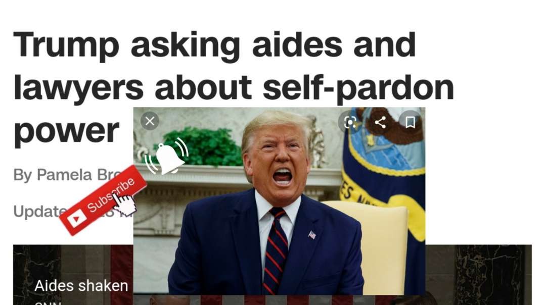 ⁣Trump asking aides and lawyers about self pardon power