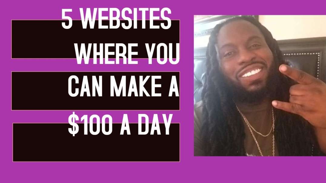 ⁣5 Websites Where You Can Make A $100 A Day