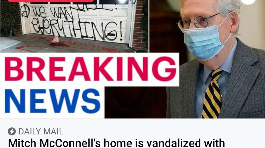 Homes of Mitch mcconnell and Nancy Pelosi  vandalise
