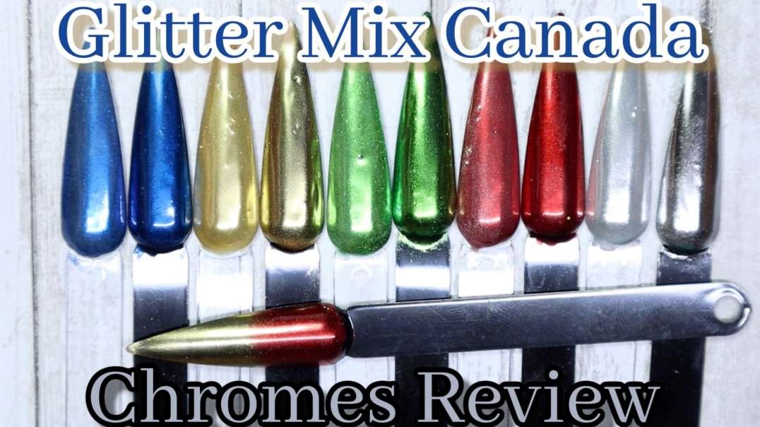 ⁣Glitter Mix Canada | Chromes Nail Art Review + Tutorial | 2021