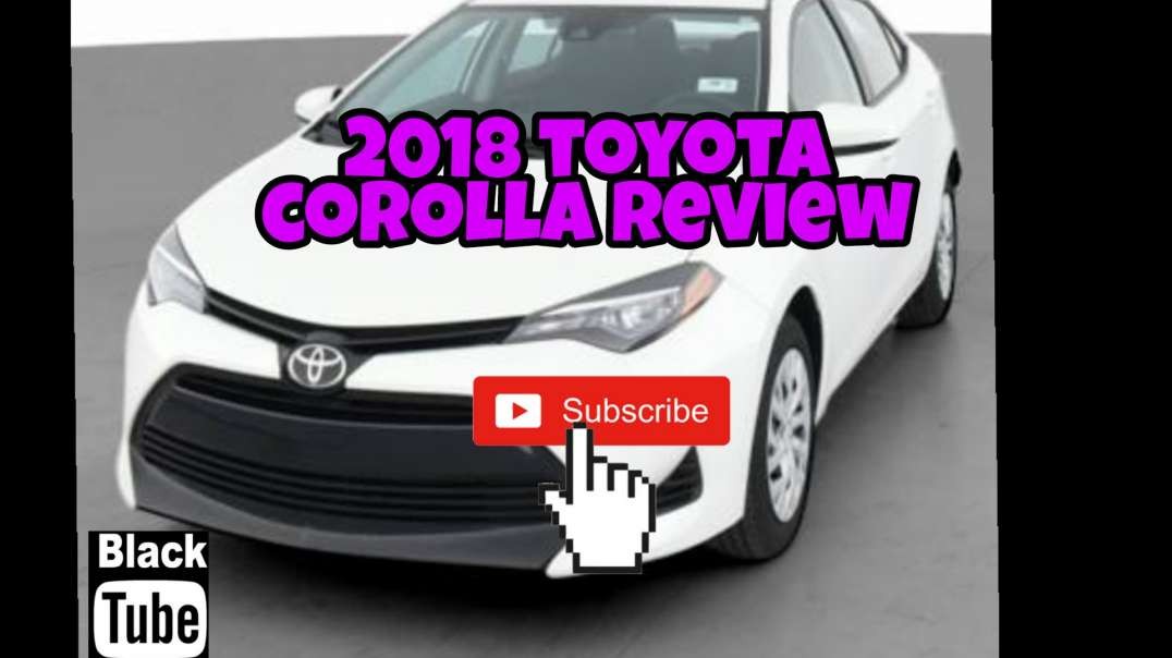 ⁣2018 Toyota corolla review