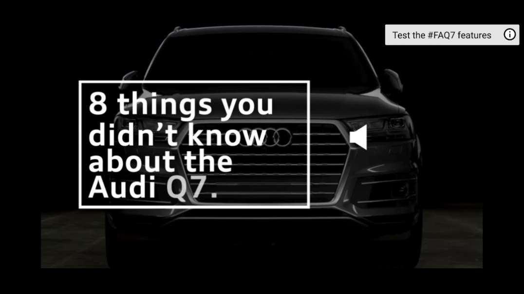 ⁣8 things you didn't know about the audi q7