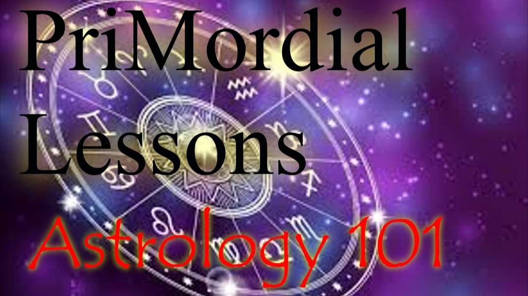 ⁣PriMordial Lessons: S01xE02: Astrology 101 part 2