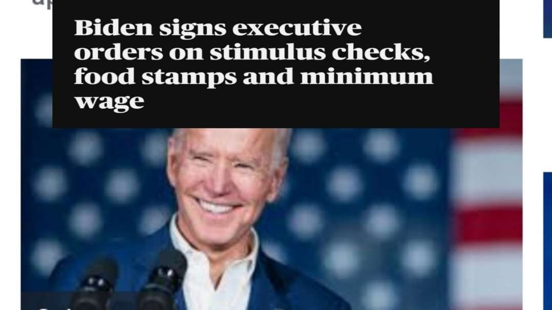 ⁣Biden signs executive orders on stimulus checks minimum wage and food stamps