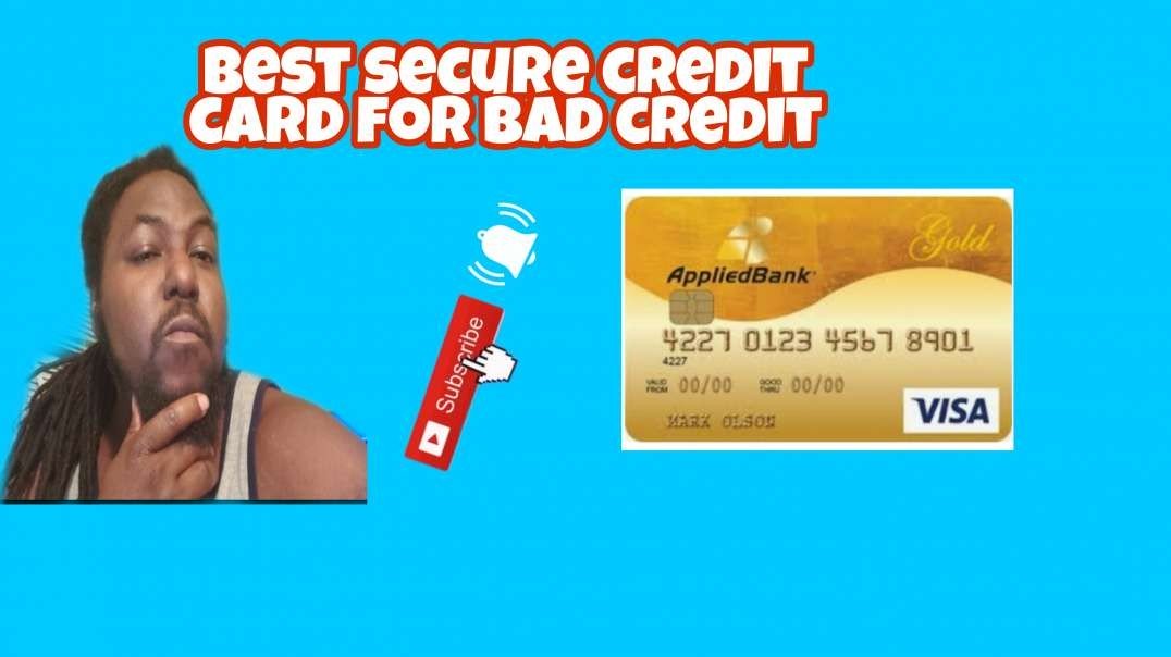 Best secured credit card for bad credit