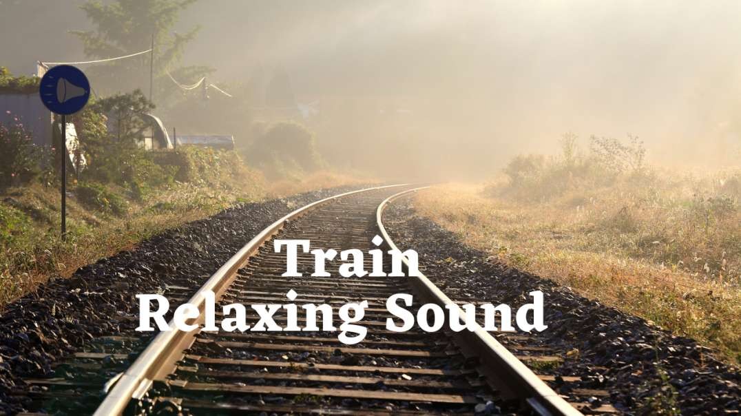 ⁣Train sound for sleeping | Relaxing