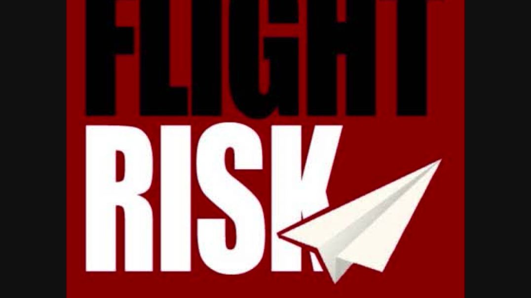 FLIGHT RISK