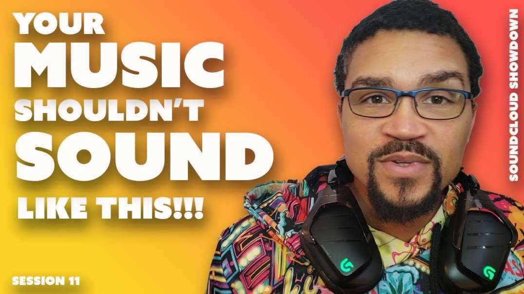 Your MUSIC SHOULDN"T SOUND like THIS!!! | Session 11 | Artist Marketing & Music Marketing