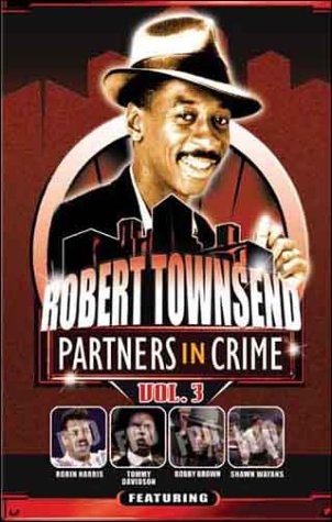 Robert Townsend and His Partners In Crime III