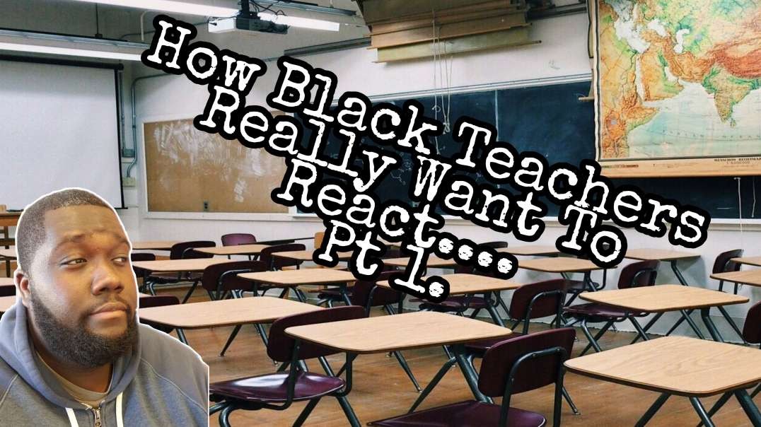 How Black Teachers Really Want To React