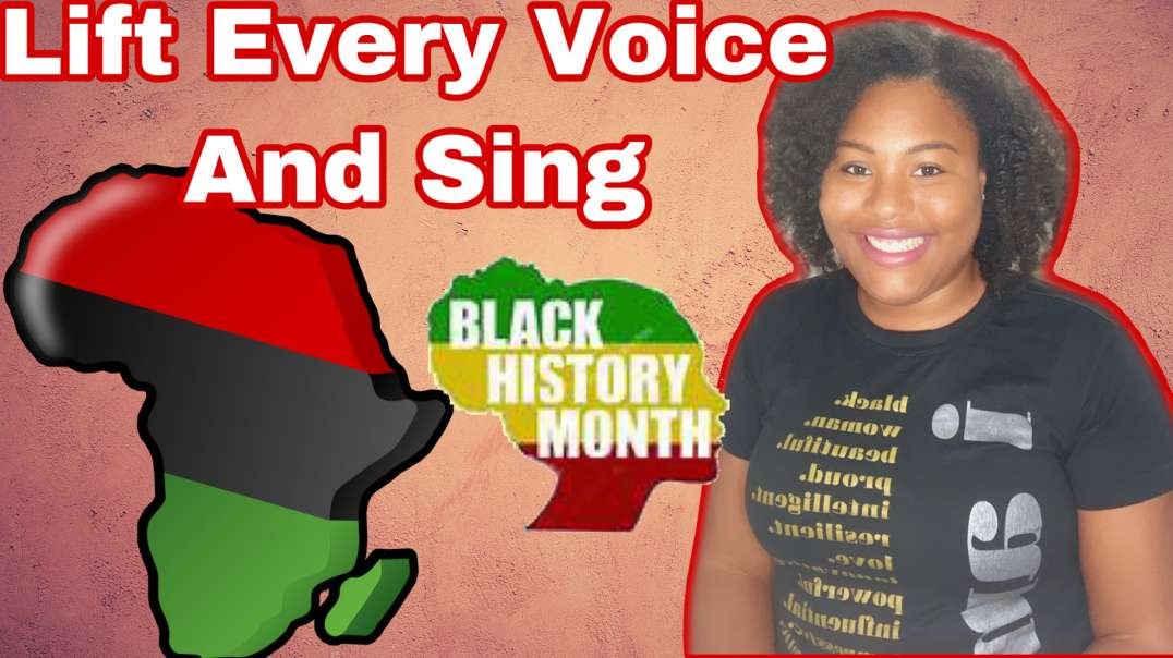 ⁣Lift Every Voice and Sing | Black National Anthem