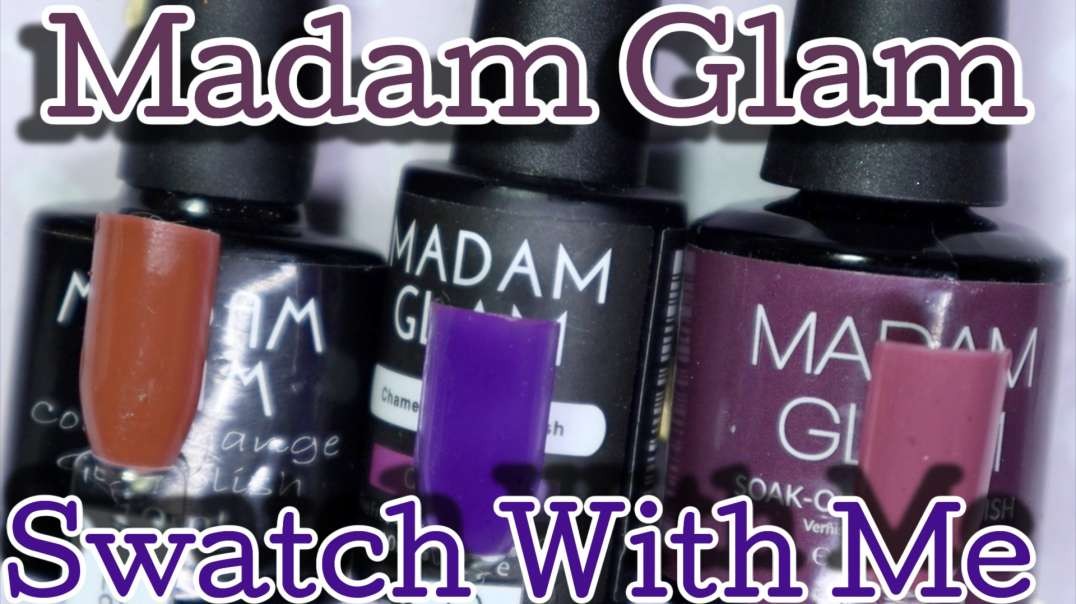 Swatch With Me | Madam Glam | Untried Polishes | Glamorousnails.And.Beauty