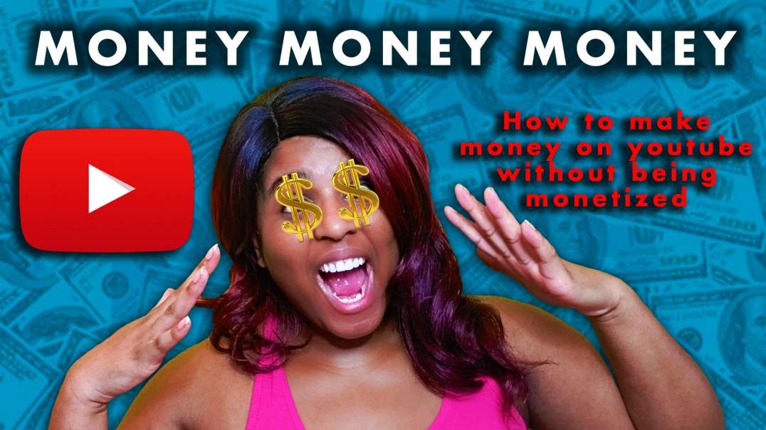 4 (GUARANTEED) Ways To Make Money On Youtube Without Monetization Enabled