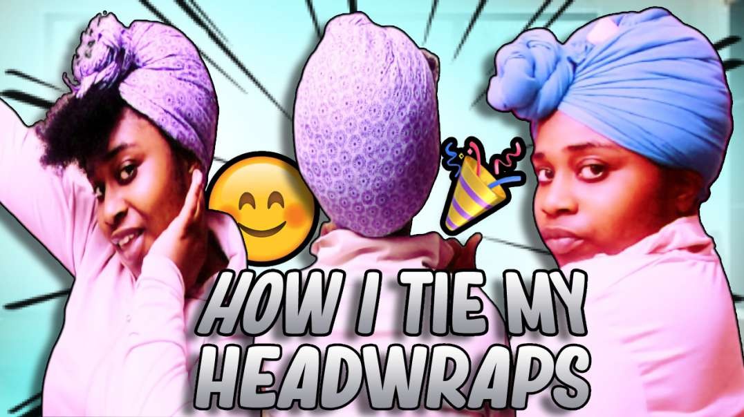 HOW TO TIE A HEADWRAP & TURBAN