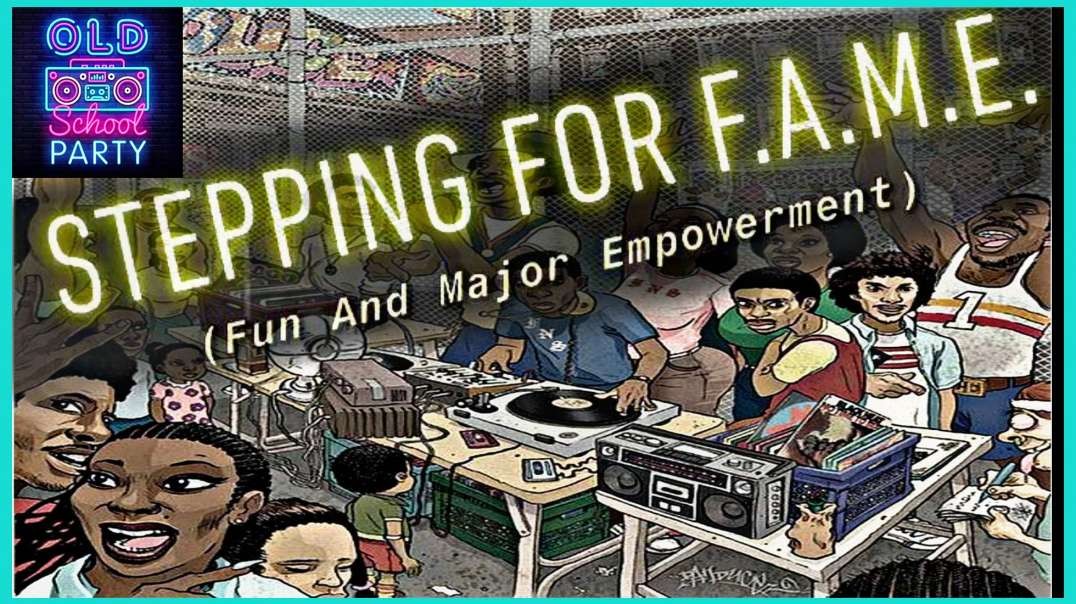 ⁣EP 3. Stepping for F.A.M.E. (Fun And Major Empowerment).. "Da Butt"