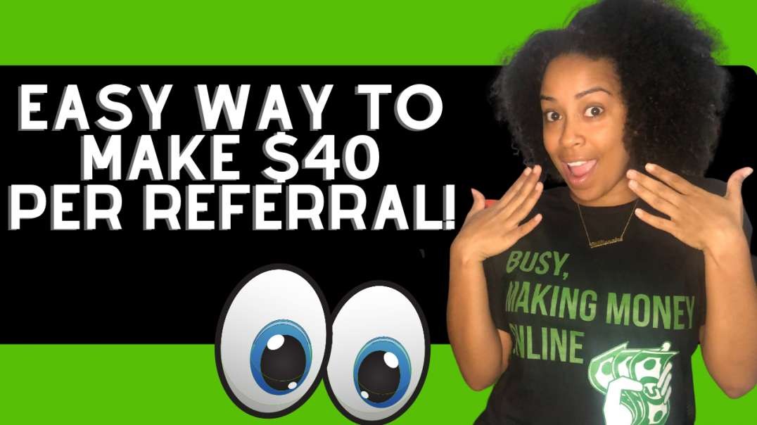⁣Easy Way to Make $40 Online Per Referral