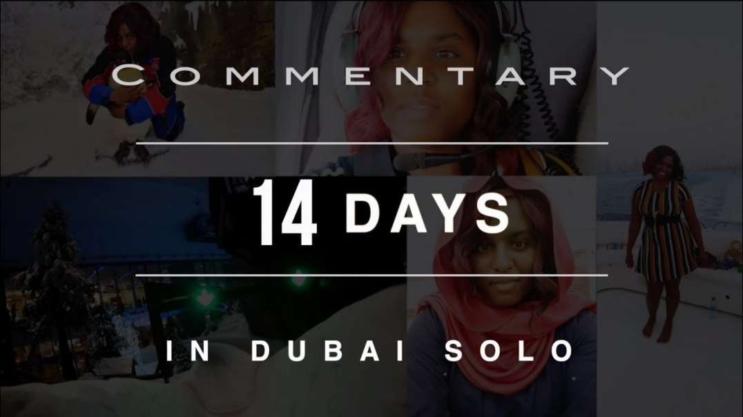 ⁣Hilarious Commentary About Visiting Dubai Solo | 14 days | WITH VISUALS
