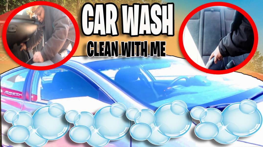 ⁣CAR WASH AND CLEAN INSIDE WITH ME