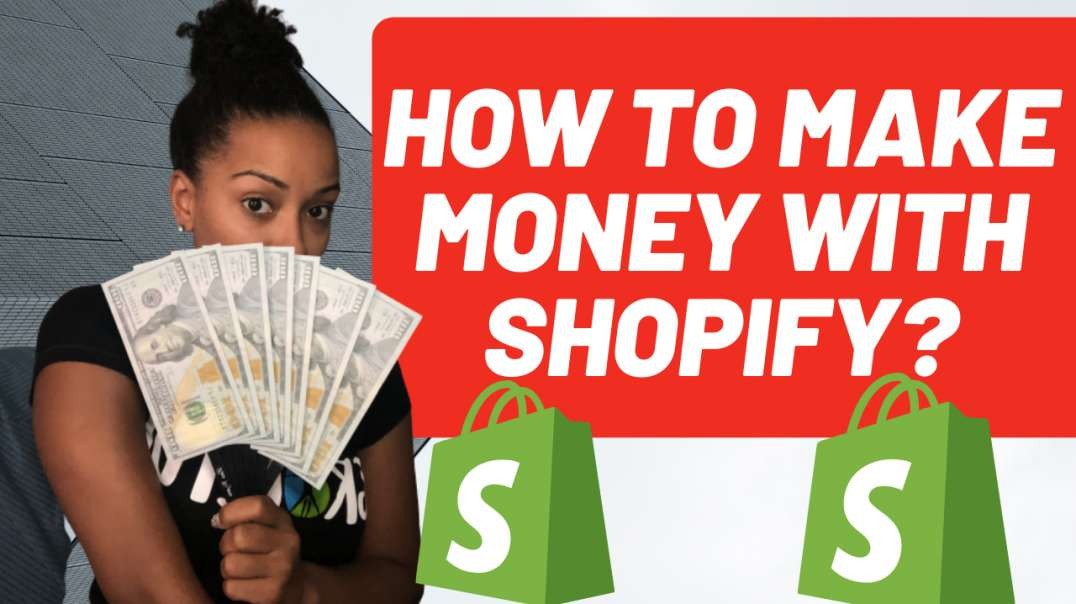 How to Make Money on Shopify?