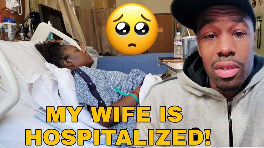 ⁣Hard Times My wife is HOSPITALIZED