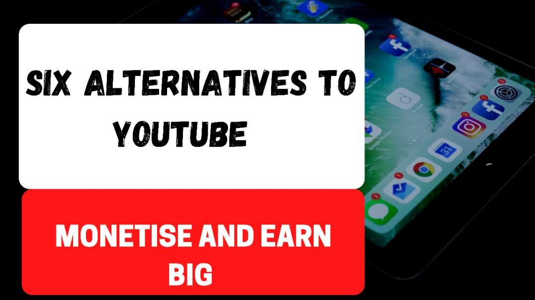 ⁣SIX ALTERNATIVES TO YOUTUBE (CONTENT CREATORS CAN MONETISE AND EARN)