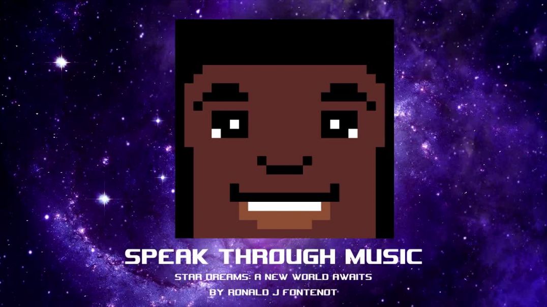 Speak through Music_by Ronald J Fontenot - Space Music