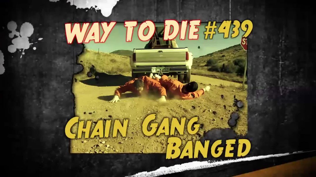 ⁣1000 Ways to Die: #439: Chain Gang Banged