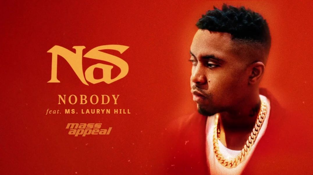 Nas - Nobody feat Lauryn Hill