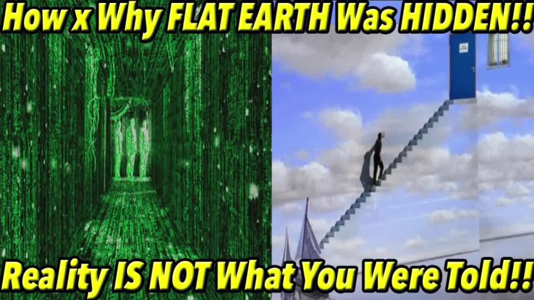 ⁣PROOF Reality IS NOT What You Were Told!! (HOW x WHY Flat Earth was HIDDEN)