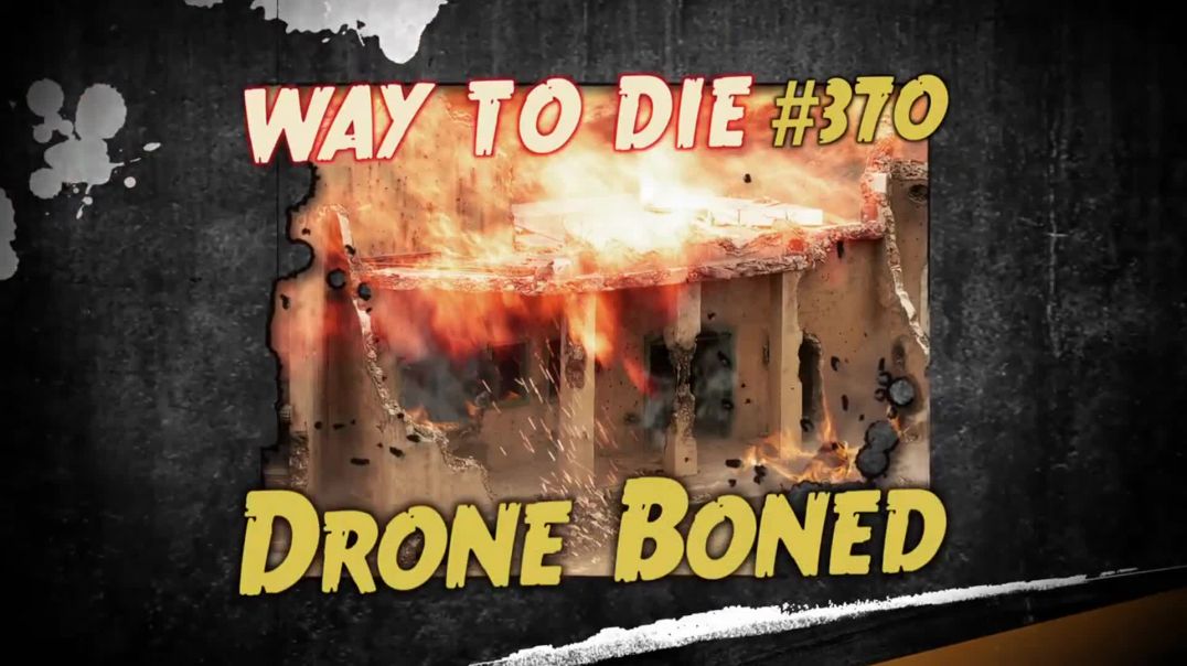 ⁣1000 Ways to Die: #370: Drone Boned