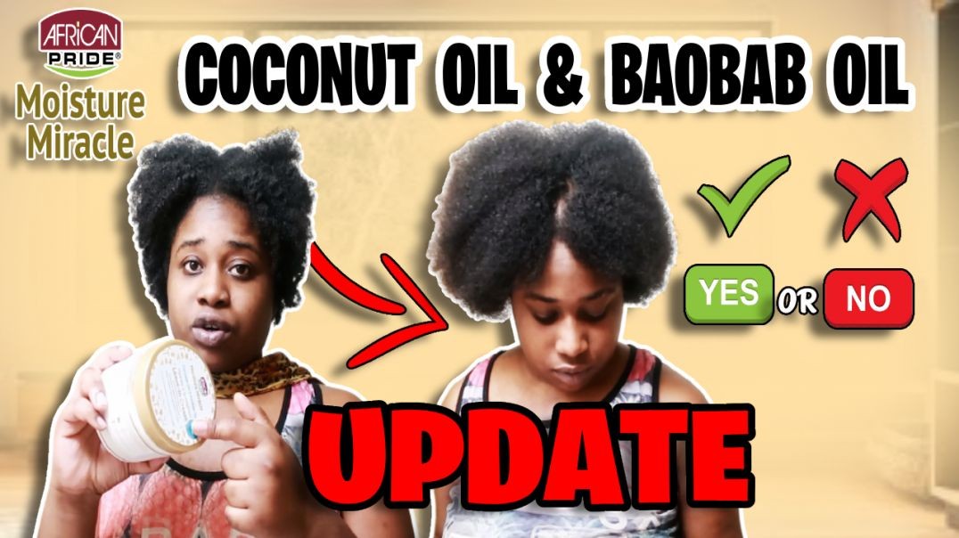 ⁣UPDATE ON TRYING AFRICAN PRIDE MOISTURE COCONUT OIL & BAOBAB OIL LEAVE IN CREAM MIRACLE