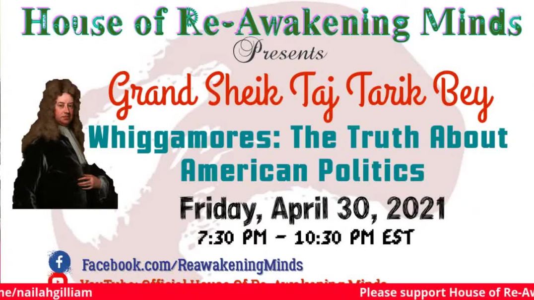 ⁣Grand Sheik Taj Tarik Bey: Whiggamores: The Truth About American Politics