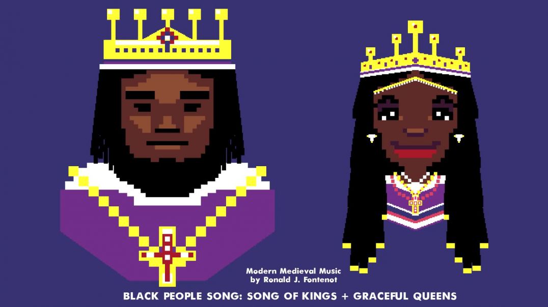 Black People Song_Song of Kings plus Graceful Queens