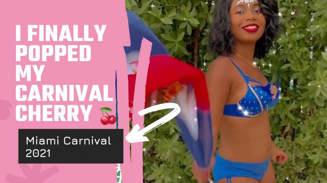 ⁣I FINALLY POPPED MY CARNIVAL CHEERY ??| MIAMI BRO CARNIVAL 2021