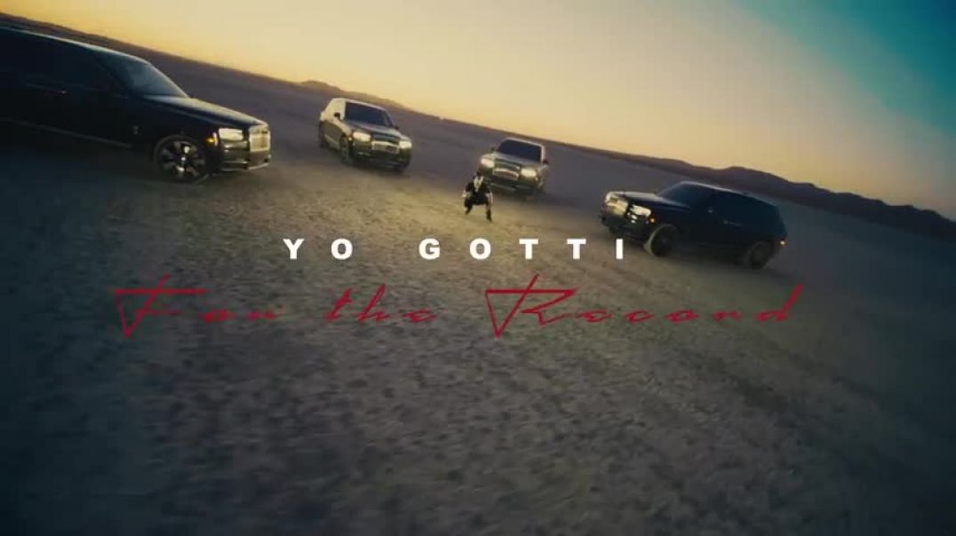 ⁣YO GOTTI FOR THE RECORD .. OFFICIAL MUSIC VIDEO