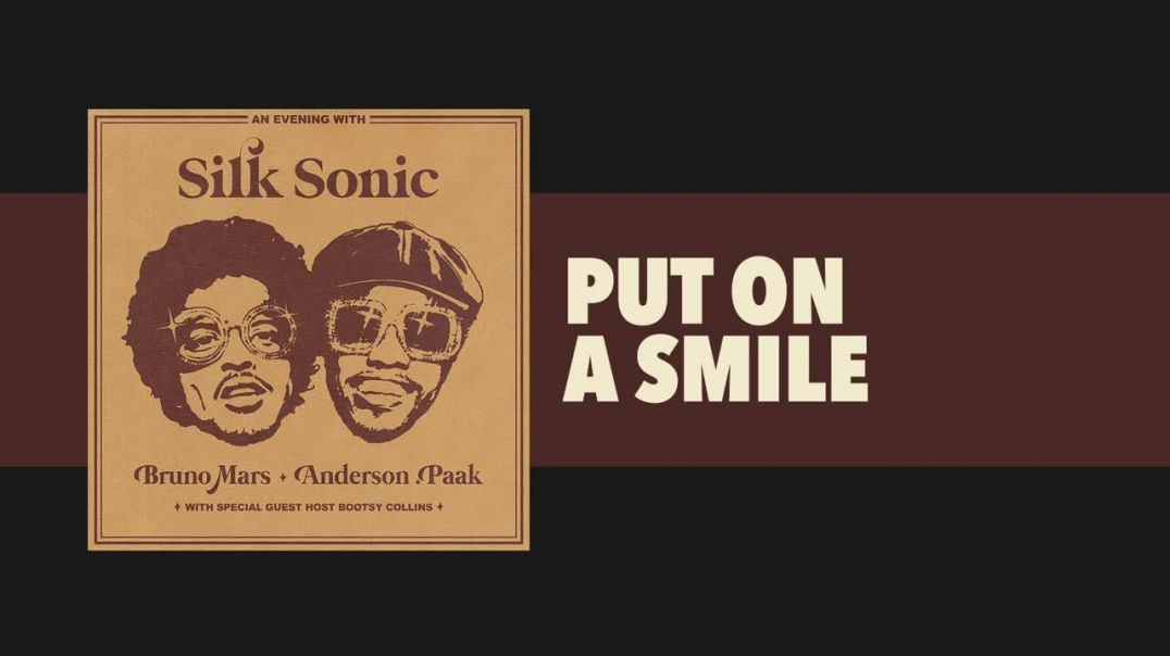 ⁣Bruno Mars, Anderson .Paak, Silk Sonic - Put On A Smile [Official Audio]