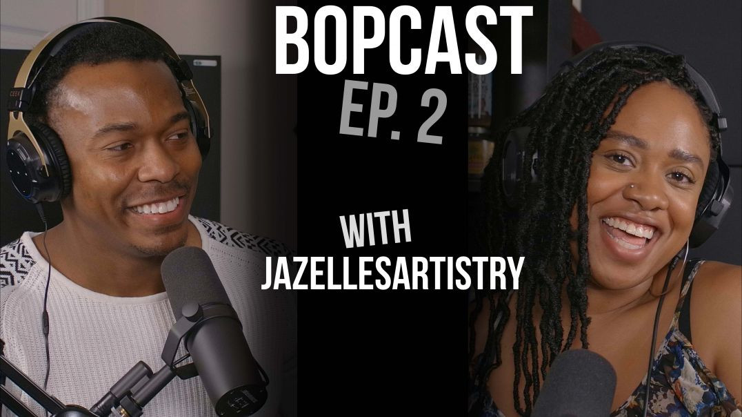 Bopcast Ep.2 w/ JazellesArtistry! Black Actress Talks About The Film Industry and Digital Marketing!