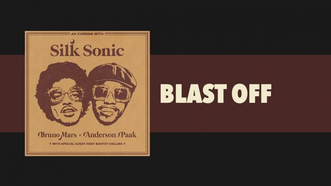 ⁣Bruno Mars, Anderson .Paak, Silk Sonic - Blast Off [Official Audio]