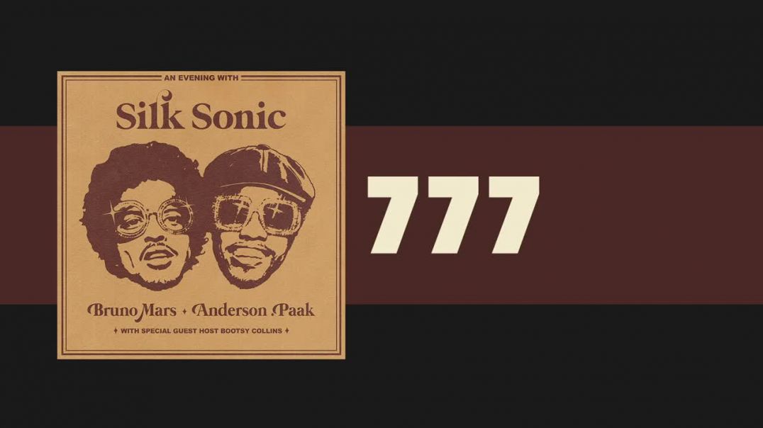 ⁣Bruno Mars, Anderson .Paak, Silk Sonic - 777 [Official Audio]