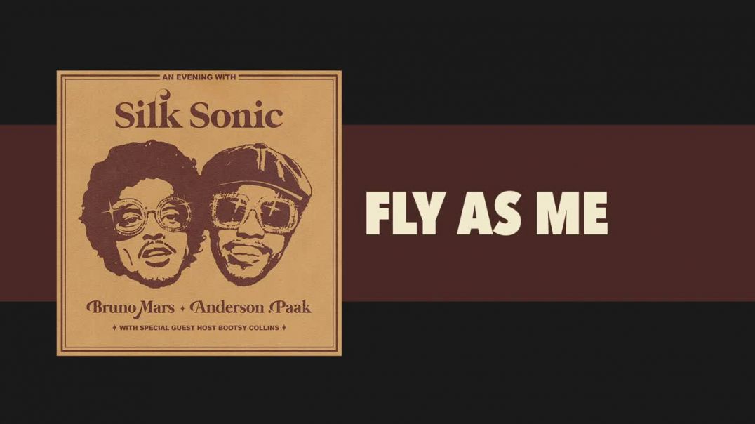 ⁣Bruno Mars, Anderson .Paak, Silk Sonic - Fly As Me [Official Audio]