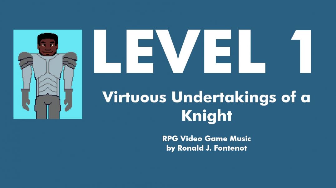 ⁣LEVEL 1 Virtuous Undertakings of a Knight_by Ronald J Fontenot