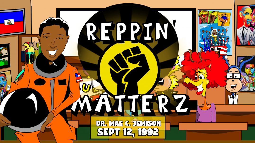 Reppin Matterz S2:EP3 | Dr. Mae C. Jemison (SEPT 12, 1992)