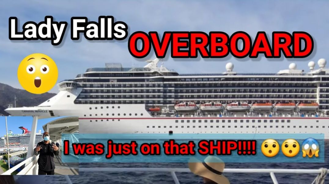 Cruise News: Woman falls OVERBOARD on Carnival Miracle!