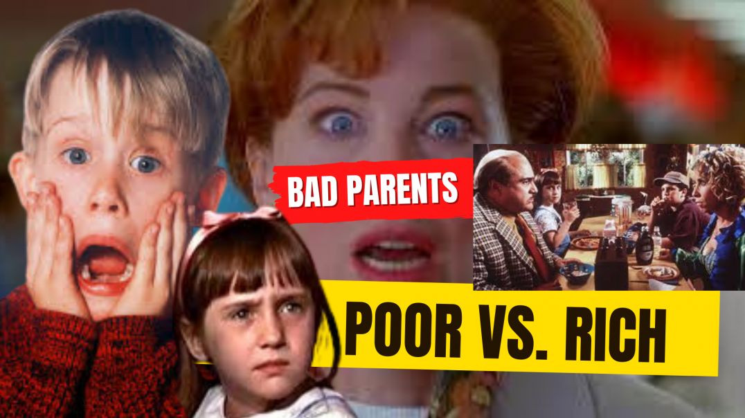⁣Bad Parenting: Rich Vs. Poor HOME ALONE vs. MATILDA