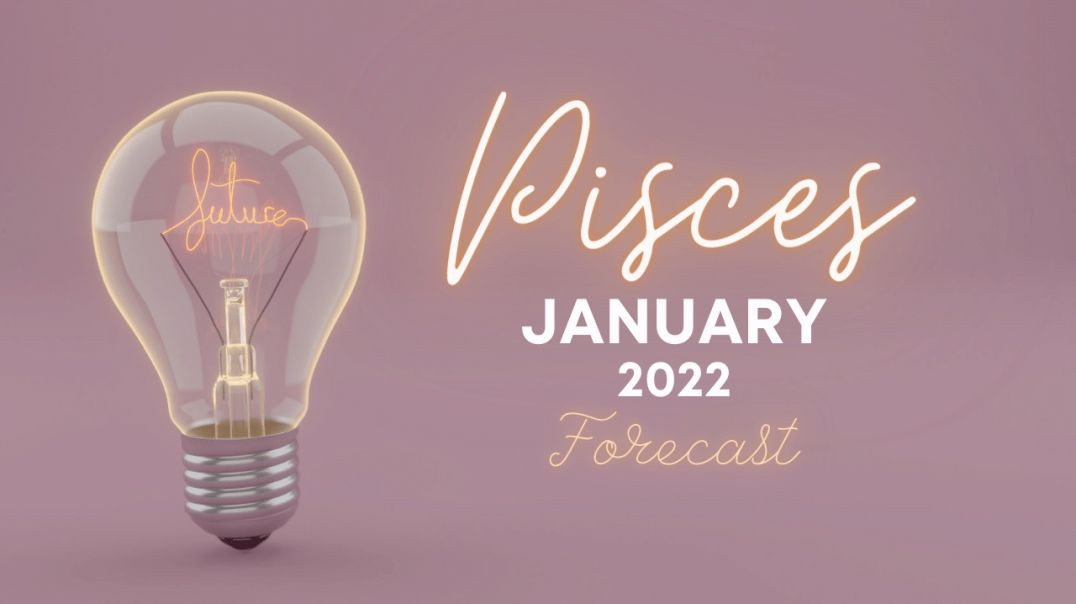 Pisces ♓ _ Patience Grasshopper, This is Happening Slowly _ JANUARY 2022 TAROT FORECAST